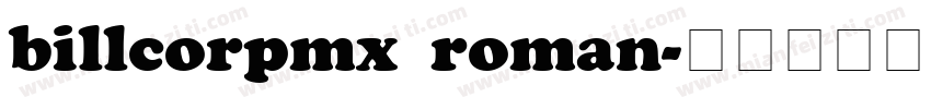 billcorpmx roman字体转换